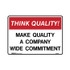 Make Quality A Company Wide Commitment - Quality Assurance Signs - Part No. 841702