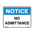 No Admittance - Notice Signs