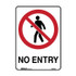 No Entry - Prohibition Signs