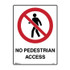 No Pedestrian Access - Prohibition Signs