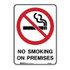 No Smoking On Premises - Prohibition Signs