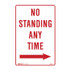 No Standing Any Time No Arrows - Parking Signs