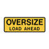 Oversize Load Ahead - Vehicle Signs