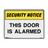 This Door Is Alarmed - Security Signs