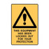This Equipment Has Been Locked Out For your Protection - Lockout Signs - Part No. 841788
