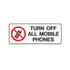 Turn Off All Mobile Phones - Prohibition Signs - Part No. 855655