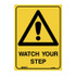 Watch Your Step - Caution Signs