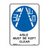 Aisle Must Be Kept Clear - Mandatory Signs