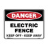 Electric Fence Keep Off Keep Away - Danger Signs