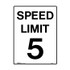 5 Km Speed Limit - Road Signs
