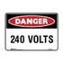 240 Volts - Danger Signs