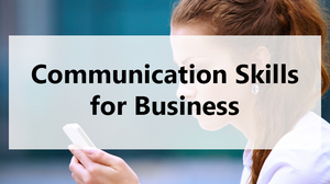 Communication Skills for Business (CSB) Communication Skills for Business (CSB)