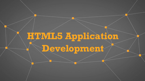 HTML5 Application Development HTML5 Application Development