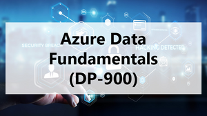 Azure Data Fundamentals (DP-900) Azure Data Fundamentals (DP-900)