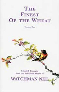 Finest of the Wheat Volume 2 by Watchman Nee