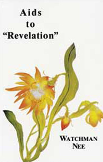 Aids to Revelation by Watchman Nee