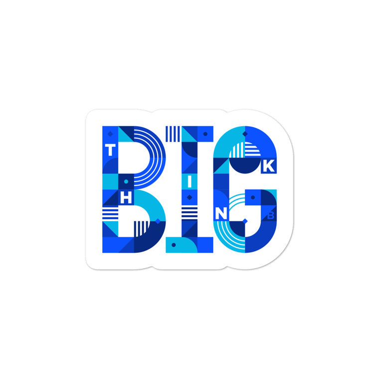 Think Big Sticker