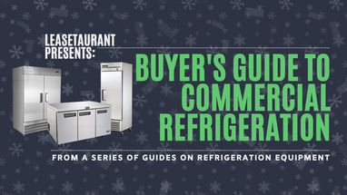 Buyer’s Guide: Commercial Refrigeration