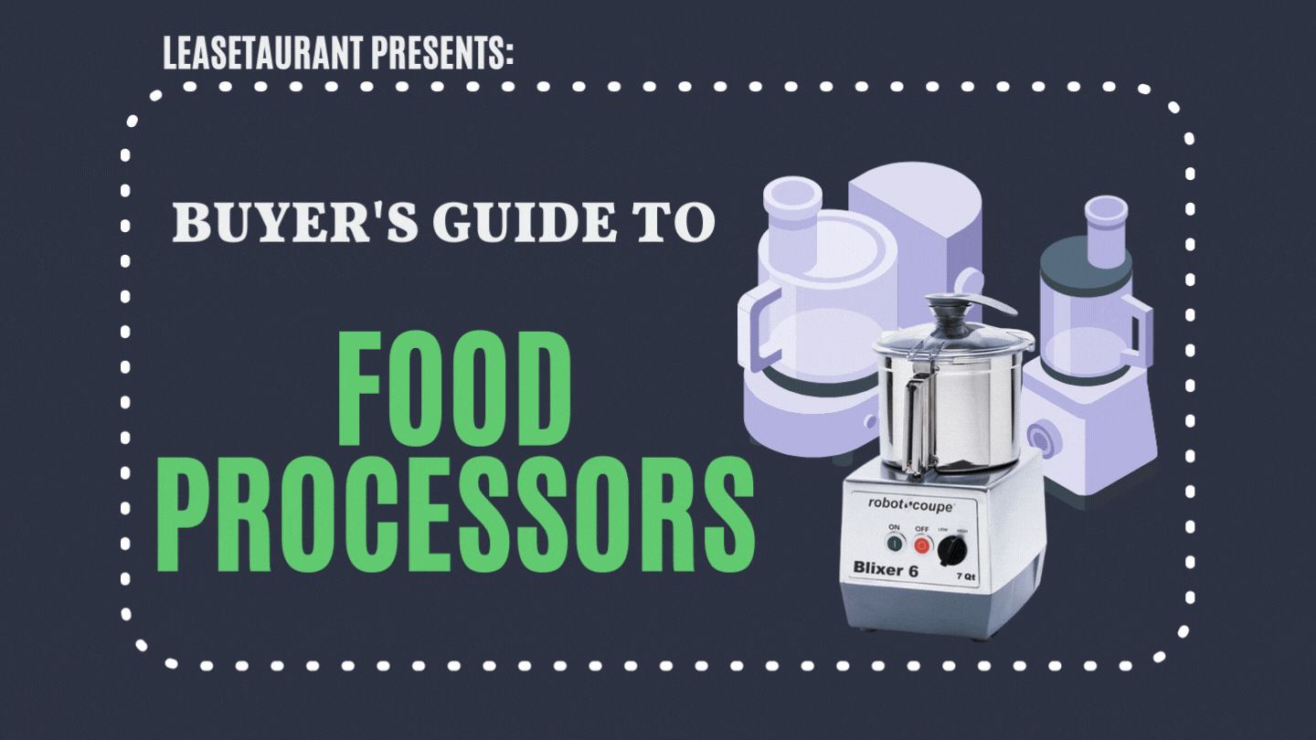 Buyer’s Guide to Commercial Food Processors LeaseTaurant