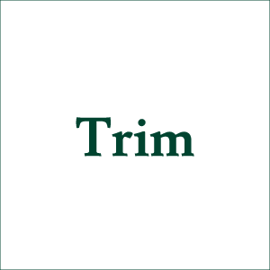 Trim