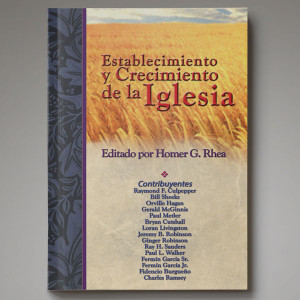 Establecimiento y Crecimiento de la Iglesia Libro de Texto