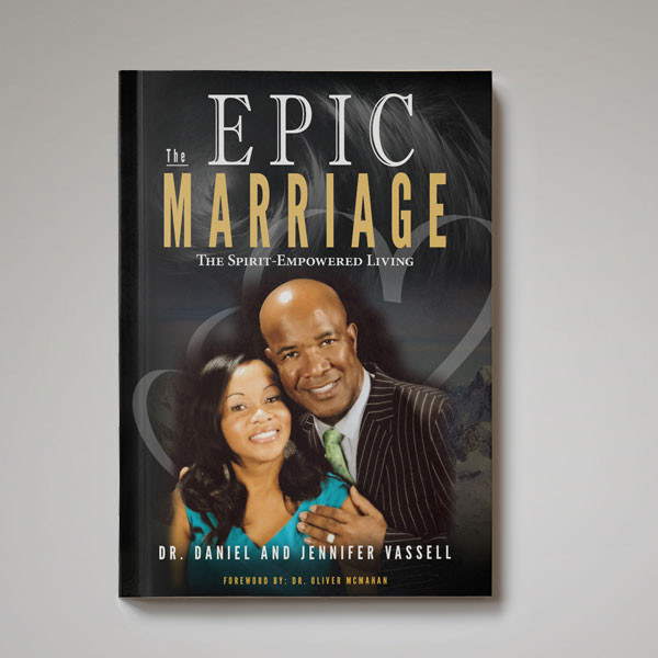 The Epic Marriage: The Spirit-Empowered Living
