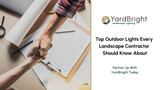 Top Outdoor Lights Every Landscape Contractor Should Know About