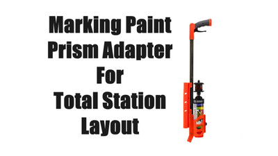 Marking Paint Prism Adapter - For Faster Total Station Layout