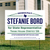 Stefanie Bord (24" x 18" Coroplast Yard Sign)