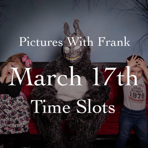 Pictures With Frank 2024 March 17th Time Slots