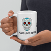 Peace, love, coffee, sugar skull
ceramic mug, model hands