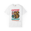 Caffeine Obsessed – Unbothered Squirrel Tee