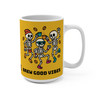 15oz white coffee mug with bright yellow wrap and three dancing skeletons under the text Brew Good Vibes.
