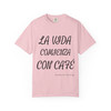 La Vida Comienza Con Café tee - bold Spanish script reading Life begins with coffee - front print on stone blue ring-spun cotton by Coo Coos Coffee Florida Brew Crew