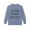 La Vida Comienza Con Cafe crewneck sweatshirt - bold Spanish script typography life begins with coffee - Spanish coffee fleece by Coo Coos Coffee Florida Brew Crew