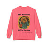 The Bark Side Of The Morning Fleece Crewneck Sweatshirt