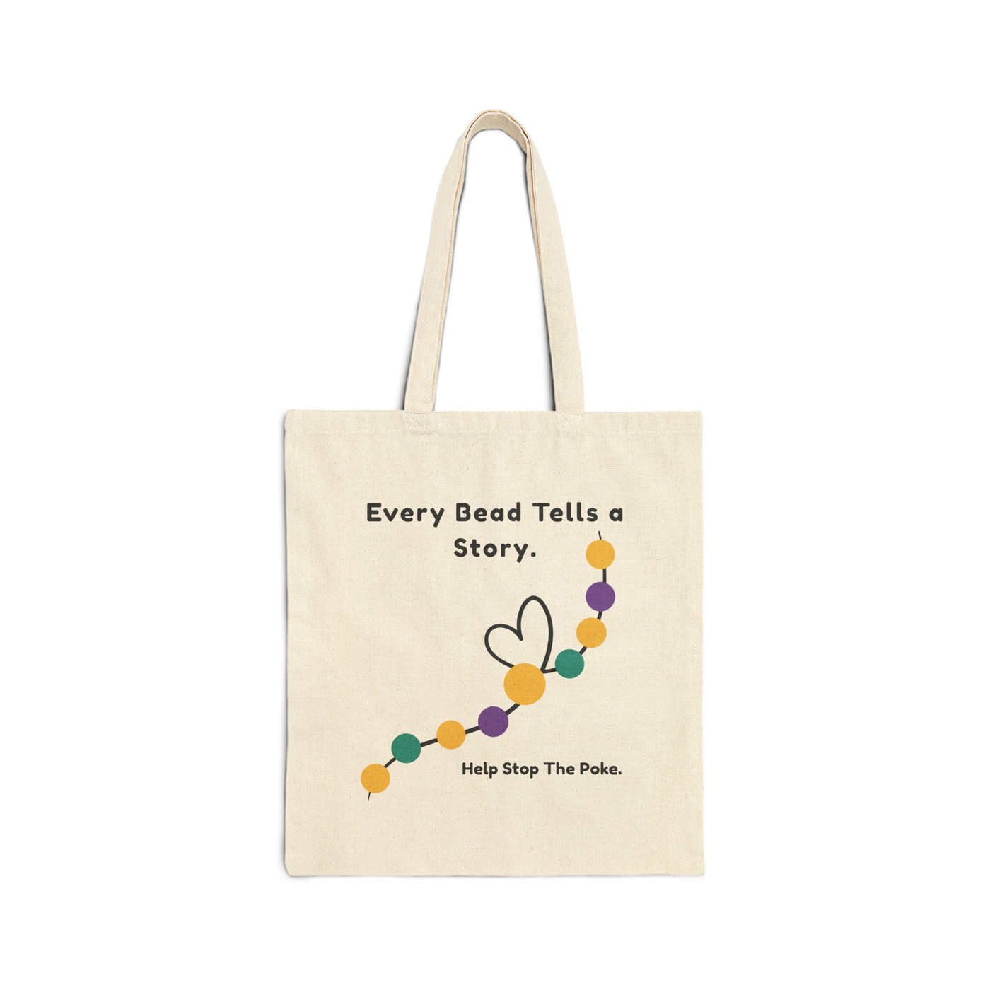 Natural cotton tote bag with “Every Bead Tells a Story – Help Stop The Poke” bravery bead design, front view