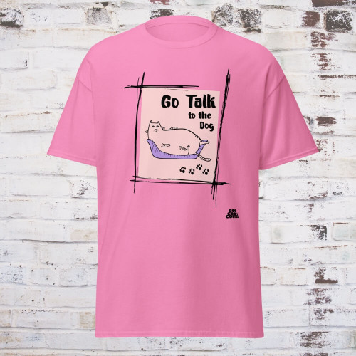 Go talk to the Dog! short
sleeve tee, pink