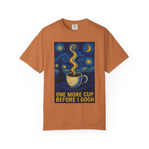 One More Cup Before I Gogh – Artist’s Blend Tee in Yam orange by Coo Coo’s Coffee, bold and creative coffee lover t-shirt.