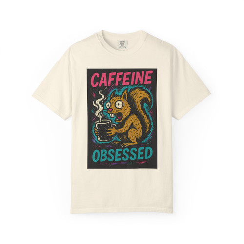 Caffeine Obsessed – Squirrel Mode Activated Tee in ivory, playful squirrel graphic, by Coo Coo’s Coffee.