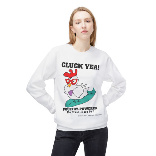 Poultry-Powered – Cluck Yeah Coffee Crewneck