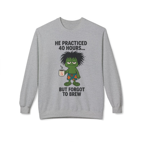 “Sport Grey sweatshirt with Frazzled Bert illustration in flip-flops and shorts, coffee cup in hand, and humorous quote about practicing but forgetting to brew. Coffee humor apparel by Coo Coo’s Coffee.”