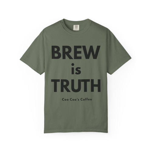 Brew Is Truth tee in Moss green – barista-inspired coffee shirt by Coo Coo’s Coffee