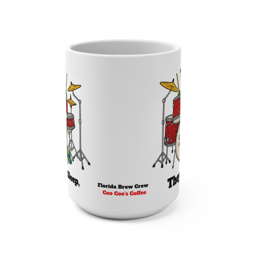 Geckos Don't Sleep, They Drum! – Coffee Mug (15oz)