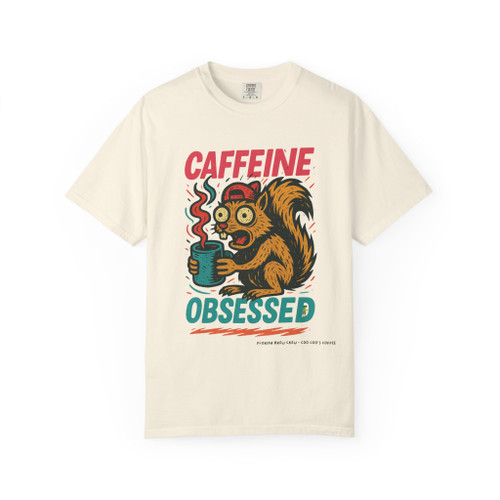 Caffeine Obsessed Tee