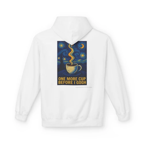 One More Cup Before I Gogh Hoodie | Starry Night Coffee Art Fleece Pullover | Art Lover Gift