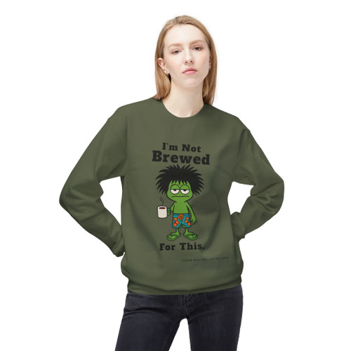 I'm Not Brewed For This Fleece Crewneck Sweatshirt