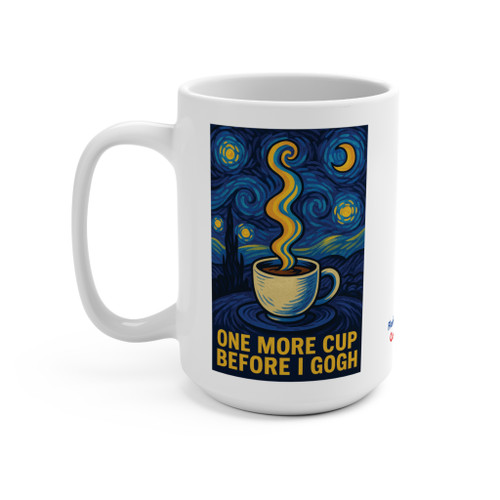 One More Cup Before I Gogh 15oz mug — a Van Gogh Starry Night–style painting of a steaming coffee cup under swirling blue night sky and a glowing moon, with "One More Cup Before I Gogh" in gold and white lettering below, and a Florida Brew Crew / Coo Coo's Coffee mark on the side — Coo Coo's Coffee Brew Good Vibes art-parody mug.