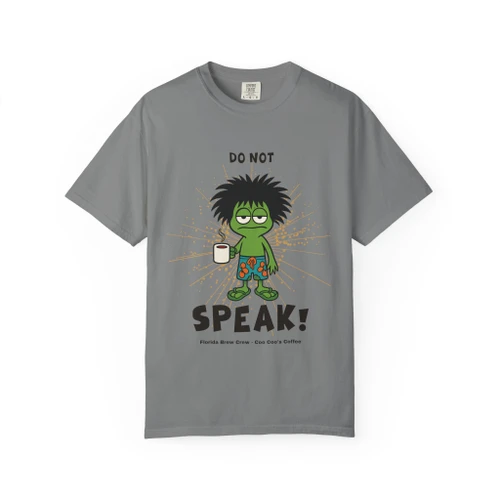 Do Not Speak coffee t-shirt — deadpan pre-coffee gecko Bert, “do not speak” printed on the front. grey