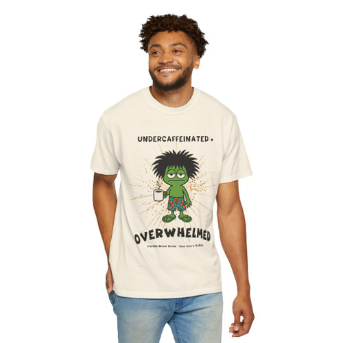 Undercaffeinated & Overwhelmed T-shirt